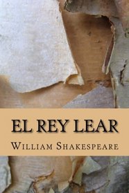 El Rey Lear (Spanish Edition)