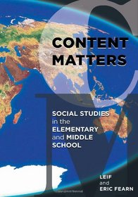Content Matters: Social Studies in the Elementary and Middle School