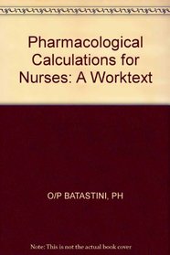 Pharmacological Calculations for Nurses (A Wiley medical publication)