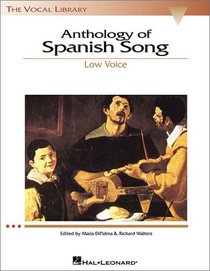 Anthology of Spanish Song - Low Voice (The Vocal Library Series)