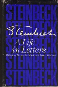 Steinbeck : A Life in Letters