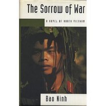 SORROW OF WAR, THE : A Novel of North Vietnam