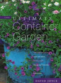 The Ultimate Container Garden