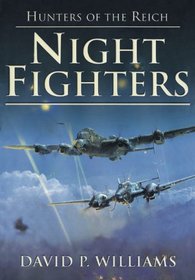 Night Fighters: Hunters of the Reich