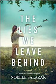 The Lies We Leave Behind: A Novel: A harrowing epic love story set in WWII