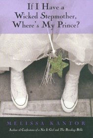 If I Have a Wicked Stepmother, Where's My Prince?