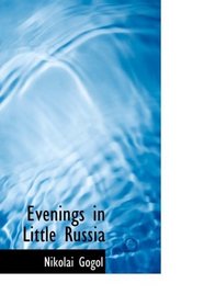 Evenings in Little Russia