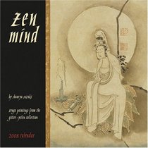Zen Mind 2008 Calendar: Zenga Paintings from the Gitter-Yelen Collection