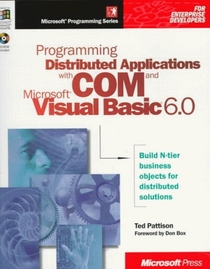 Programming Distributed Applications With Com  Microsoft Visual Basic 6.0 (Programming/Visual Basic)