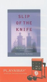 Slip of the Knife with Headphones (Playaway Adult Fiction)