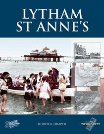 Francis Frith's Lytham St Anne's (Town & City Memories)