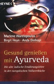 Gesund genieen mit Ayurveda.