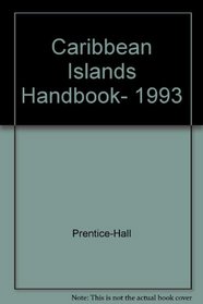 Caribbean Islands Handbook, 1993 (Footprint Caribbean Islands Handbook)