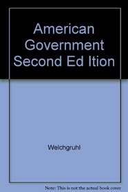 American Government, Second Ed Ition