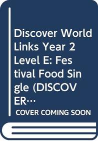 Discovery World Links Year 2 Level E: Food from around the World Single