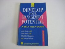 Develop Your Management Potential: A Self-help Guide