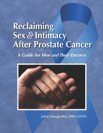 Reclaiming Sex & Intimacy After Prostate Cancer