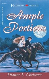 Ample portions (Heartsong presents #203)