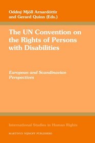 The UN Convention on the Rights of Persons with Disabilities (International Studies in Human Rights)