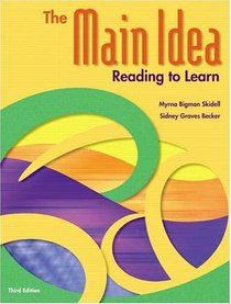 The Main Idea: Reading to Learn (3rd Edition)