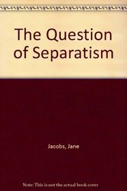 A Question of Separatism