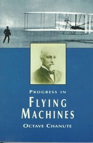 Progress in Flying Machines