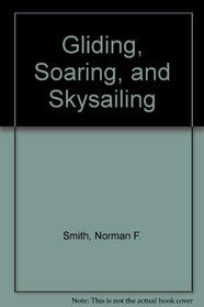 Gliding, Soaring, and Skysailing