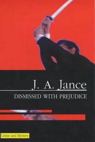 Dismissed With Prejudice: A J. P. Beaumont Mystery