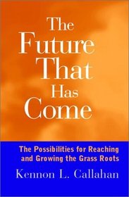 The Future that has Come: The Possibilities for Reaching and Growing the Grassroots