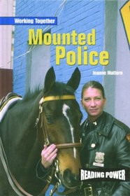 Mounted Police (Working Together)