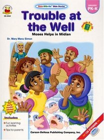 Trouble At The Well- Moses Helps In Midian (Stick-With-Me Bible Stories)