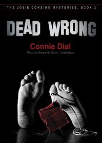 Dead Wrong (Josie Corsino Mysteries, Book 2)
