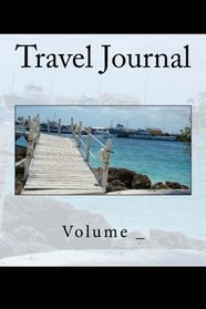 Travel Journal: Dock Cover (S M Travel Journals)