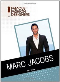 Marc Jacobs (Famous Fashion Designers)