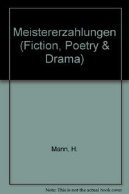 Meistererzahlungen (Fiction, Poetry & Drama) (German Edition)