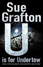 U is for Undertow (Kinsey Millhone, Bk 21)