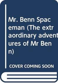 Mr. Benn Spaceman (The extraordinary adventures of Mr Benn)