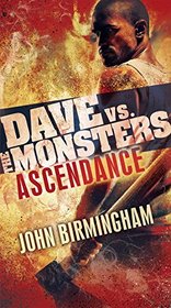 Ascendance: Dave vs. the Monsters (Dave Hooper, Bk 3)