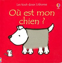 Ou Est Mon Chien (Les Tout-Doux Usborne) (French Edition)