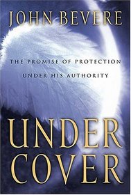 Under Cover: The Promise of Protection Under His Authority