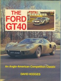 Ford Gt40: Anglo American Comp Classic/F847Ae