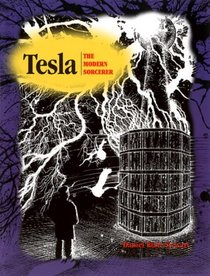 Tesla: The Modern Sorcerer