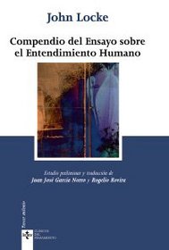 Compendio del ensayo sobre el entendimiento humano/ Essay Concerning Human Understanding (Clasicos Del Pensamiento/ Classical Thought) (Spanish Edition)