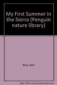 My First Summer in the Sierra (Nature Library, Penguin)