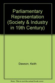 Parliamentary Representation (Society & Industry in 19th Century)
