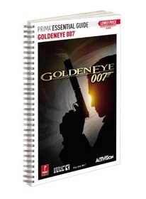 Goldeneye 007 - Prima Essential Guide: Prima Official Essential Guide (Prima Essential Guides)