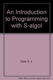 An Introduction to Programming with S-algol