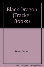Black Dragon (Tracker Books)