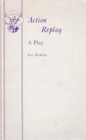 Action replay: A play