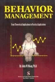 Behavior Management: From Theoretical Implications to Practical Applications